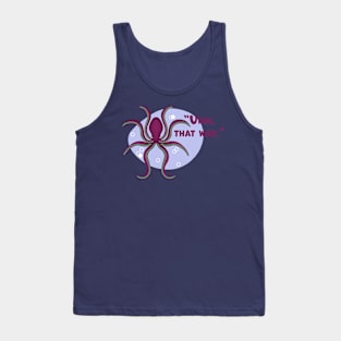 Octopus | That Way Text, Violet Tank Top